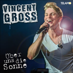 Vincent Gross - neues Album 
 "Hautnah"
