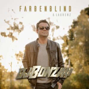 DJ Bonzay ft. Laurenz - Farbenblind