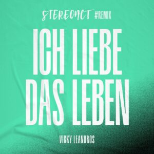 Stereoact & Vicky Leandros - Ich liebe das Leben