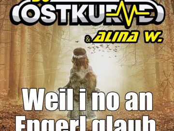 DJ_Ostkurve__Alina_W.-Weil_i_no_an_Engerl_glaub_Front-Cover